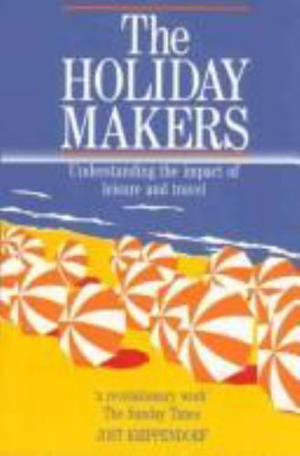 The Holiday Makers: Understanding the impact of leisure and travel