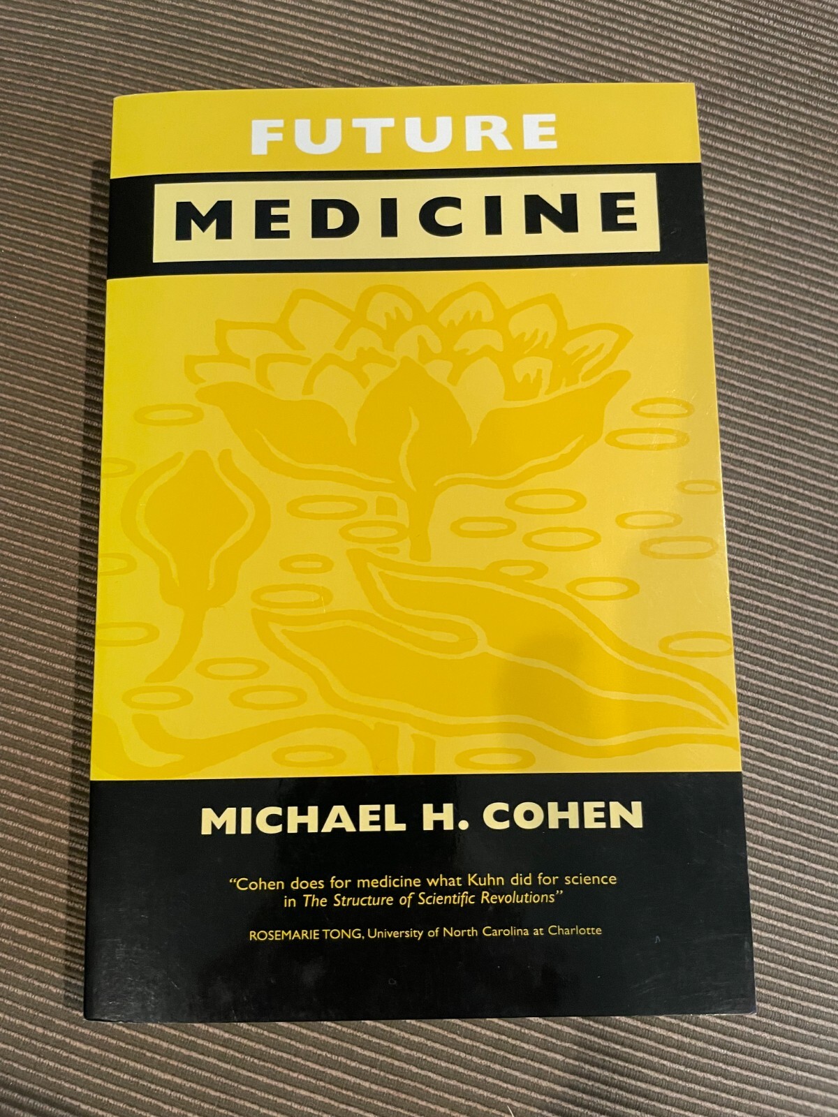 Book, “Future Medicine” by Michael H. Cohen This book looks brand new, 317 pages