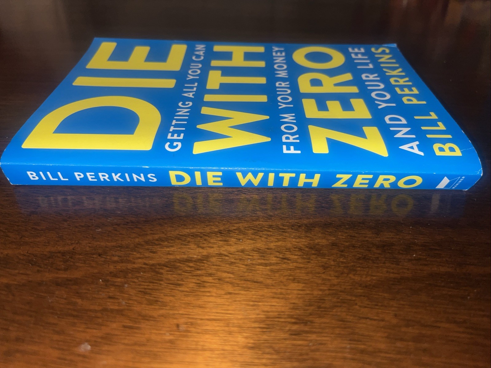 Die with Zero Getting All You Can from Bill Perkins Paperback