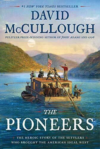 The Pioneers by David McCullough (2019, Hardcover)