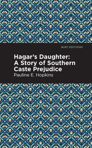 Hagar’s Daughter by Pauline E Hpokins: New