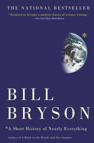 A Short History of Nearly Everything – Paperback By Bryson, Bill – GOOD