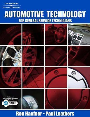 Automotive Technology: For General Service Technicians