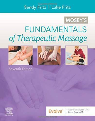 Mosby’s Fundamentals of Therapeutic Massage – Paperback – GOOD