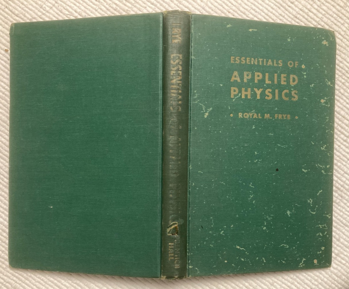 1947 book Essentials of Applied Physics for Technical Industrial Engineering Stu