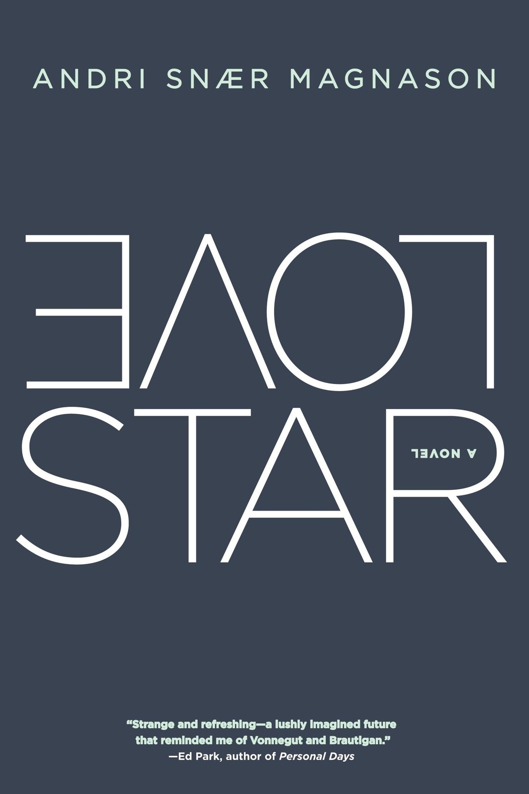 LoveStar: A Novel, Magnason, Andri Snaer, New Book