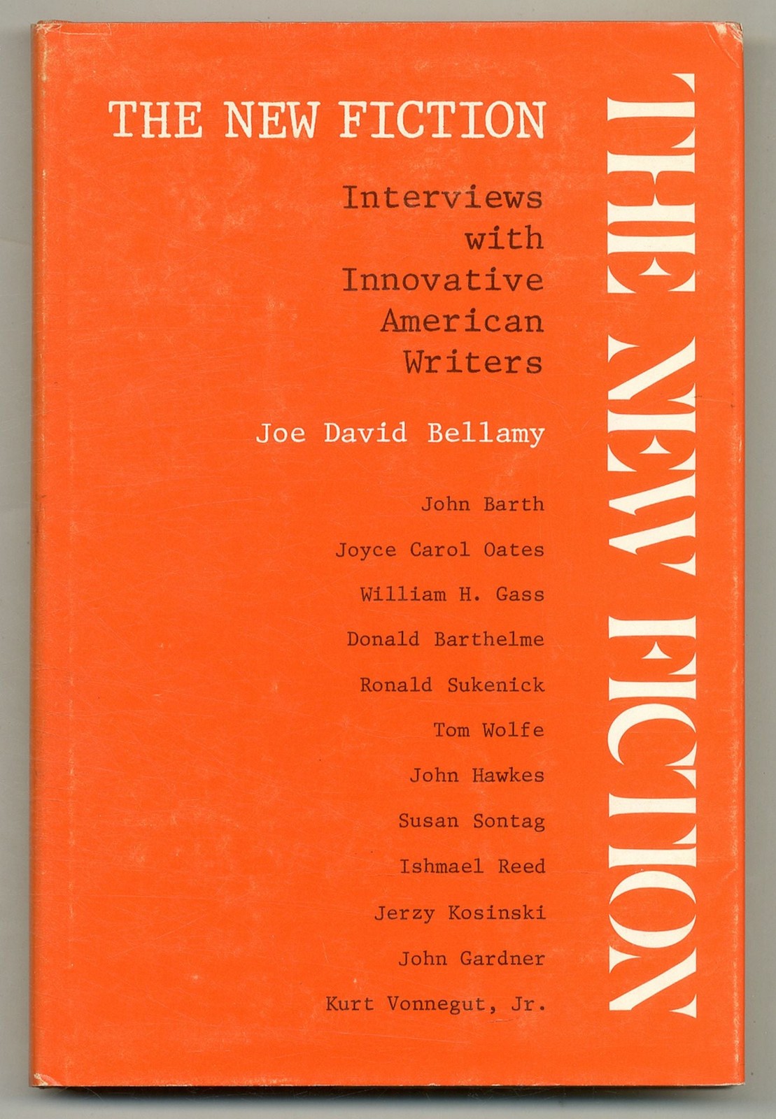 Joe David BELLAMY / New Fiction Interviews With Innovative American Writers 1st