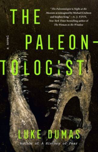 The Paleontologist: A Novel – Hardcover By Dumas, Luke – GOOD