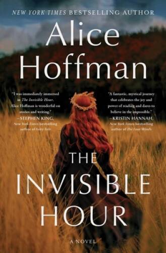 The Invisible Hour: A Novel – Paperback By Hoffman, Alice – VERY GOOD
