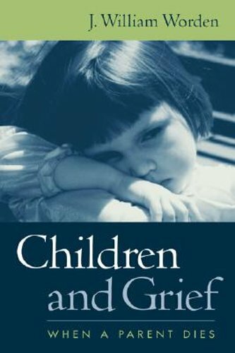 Children and Grief: When a Parent Dies by Abpp Worden, J William, PhD: New