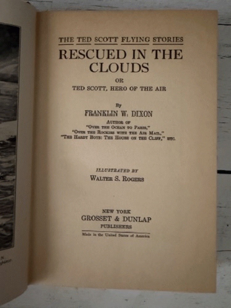 Ted Scott Flying Stories #2 Rescued in the Clouds Lindbergh Aviation 1930 HCDJ