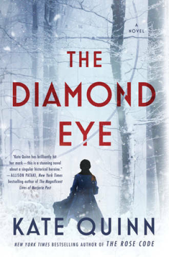 The Diamond Eye: A Novel – Hardcover By Quinn, Kate – GOOD
