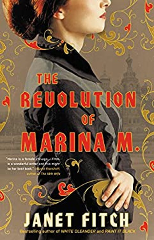 The Revolution of Marina M. : A Novel Hardcover Janet Fitch