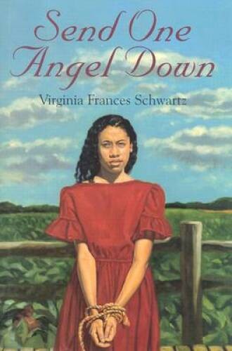 Send One Angel Down – Hardcover By Schwartz, Virginia Frances – GOOD