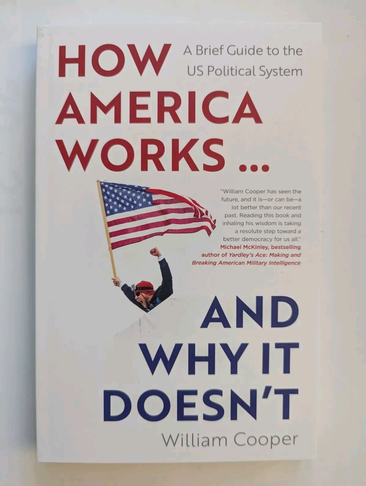 How America Works… and Why It Doesn’t… by William Cooper (New, Paperback)