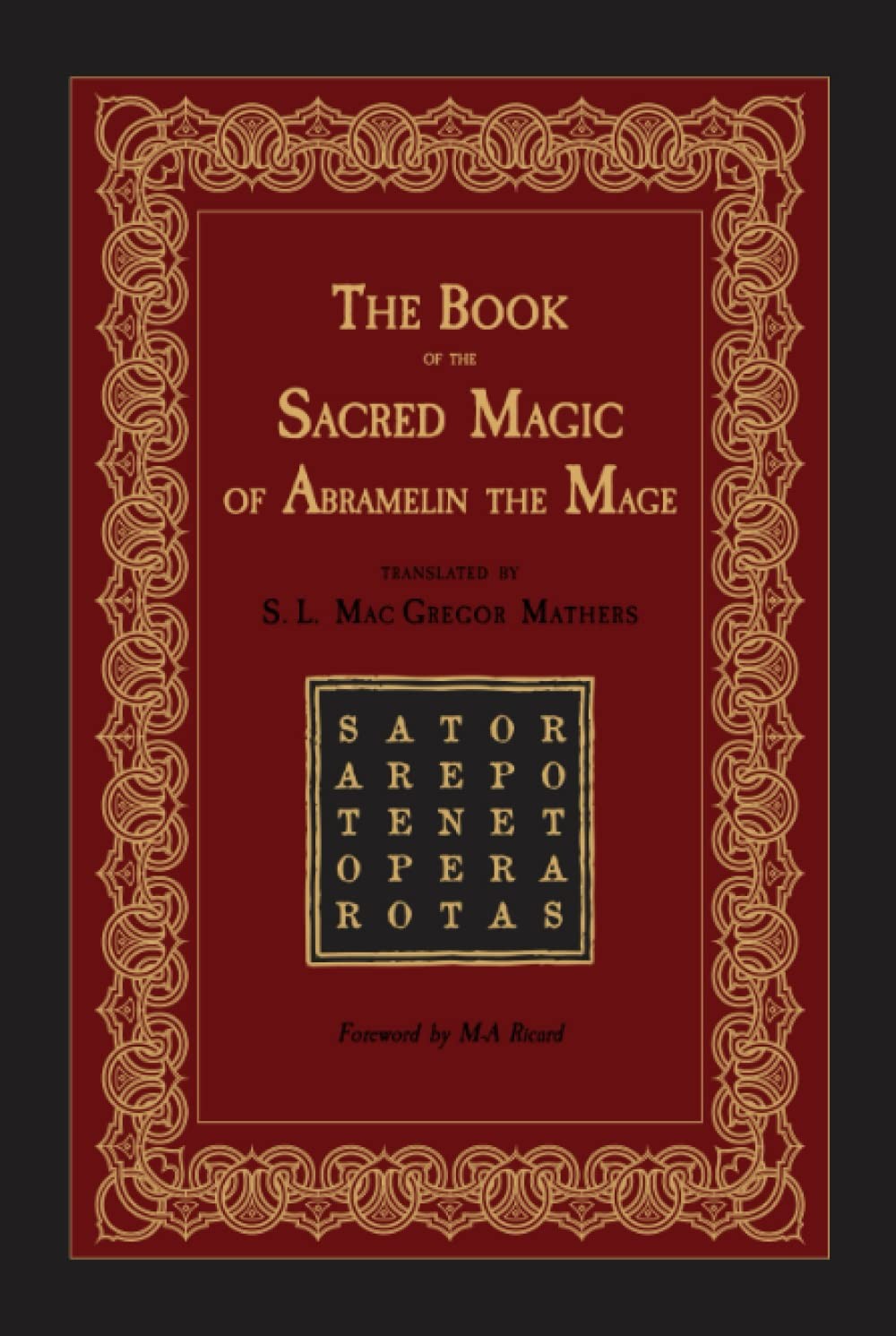 The Book of the Sacred Magic of Abramelin the Mage by S. L. MacGregor Mathers