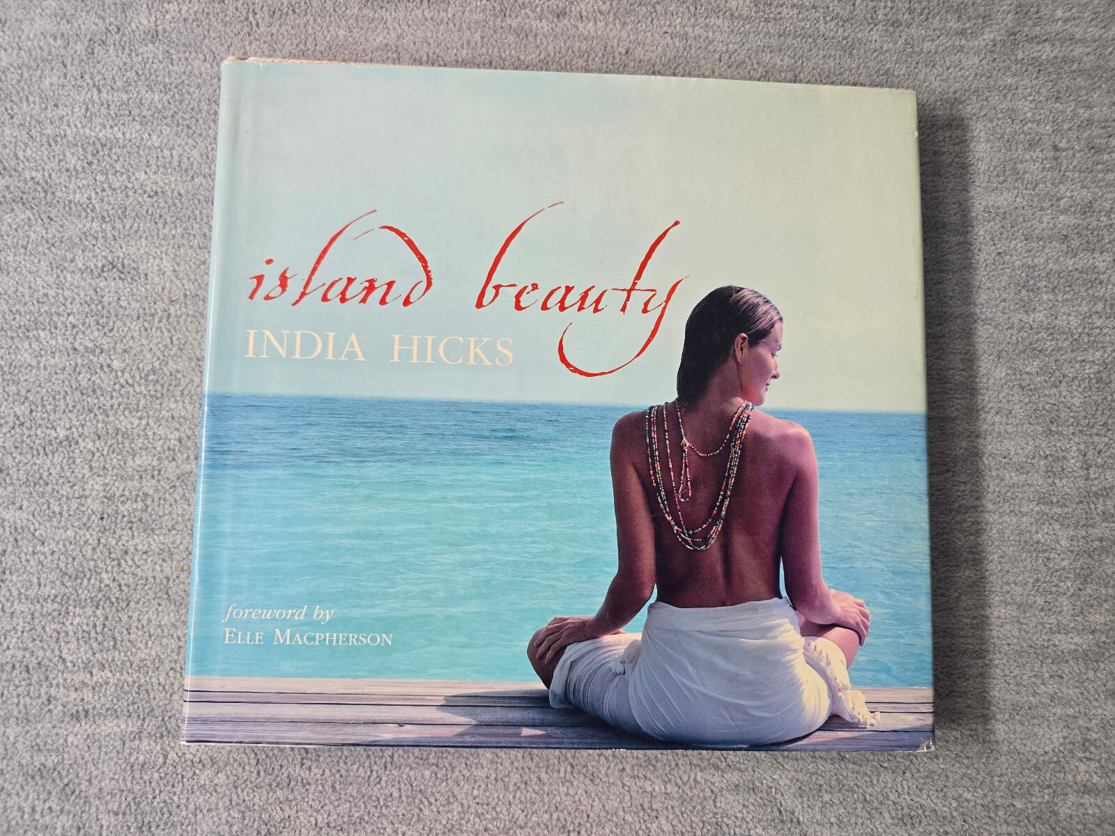 Island Beauty Hardcover India Hicks Hardcover