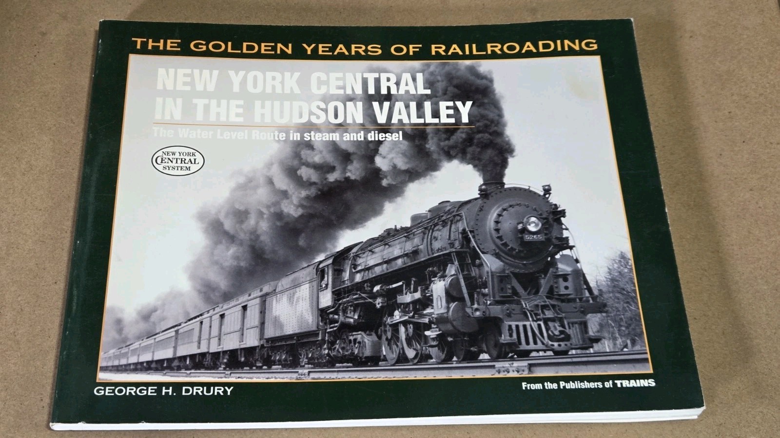 Kalmbach – #01061 – NYC In The Hudson Valley – Golden Years Of Railroading – NOS