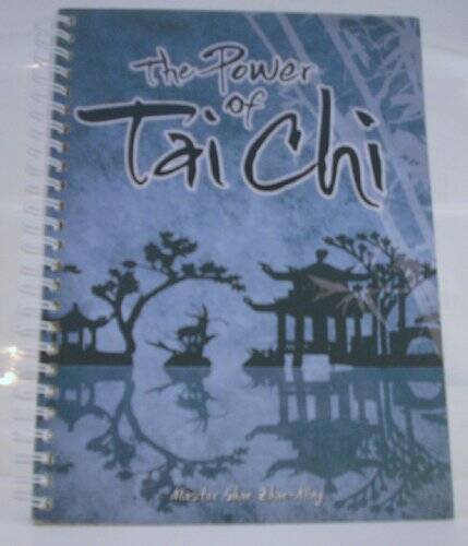 The Power of Tai Chi – Spiral-bound By Master Shao Zhao-Ming – VERY GOOD