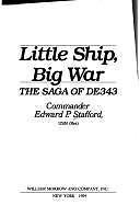 Little Ship, Big War: The Saga of De343, Stafford, Edward P., Good Book