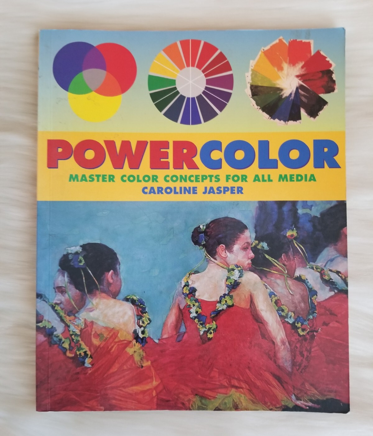 POWERCOLOR MASTER COLOR CONCEPTS FOR ALL MEDIA SOFTCOVER CAROLINE JASPER 2005