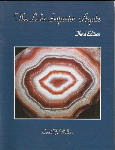 LAKE SUPERIOR AGATE By Scott F. Wolter *Excellent Condition*