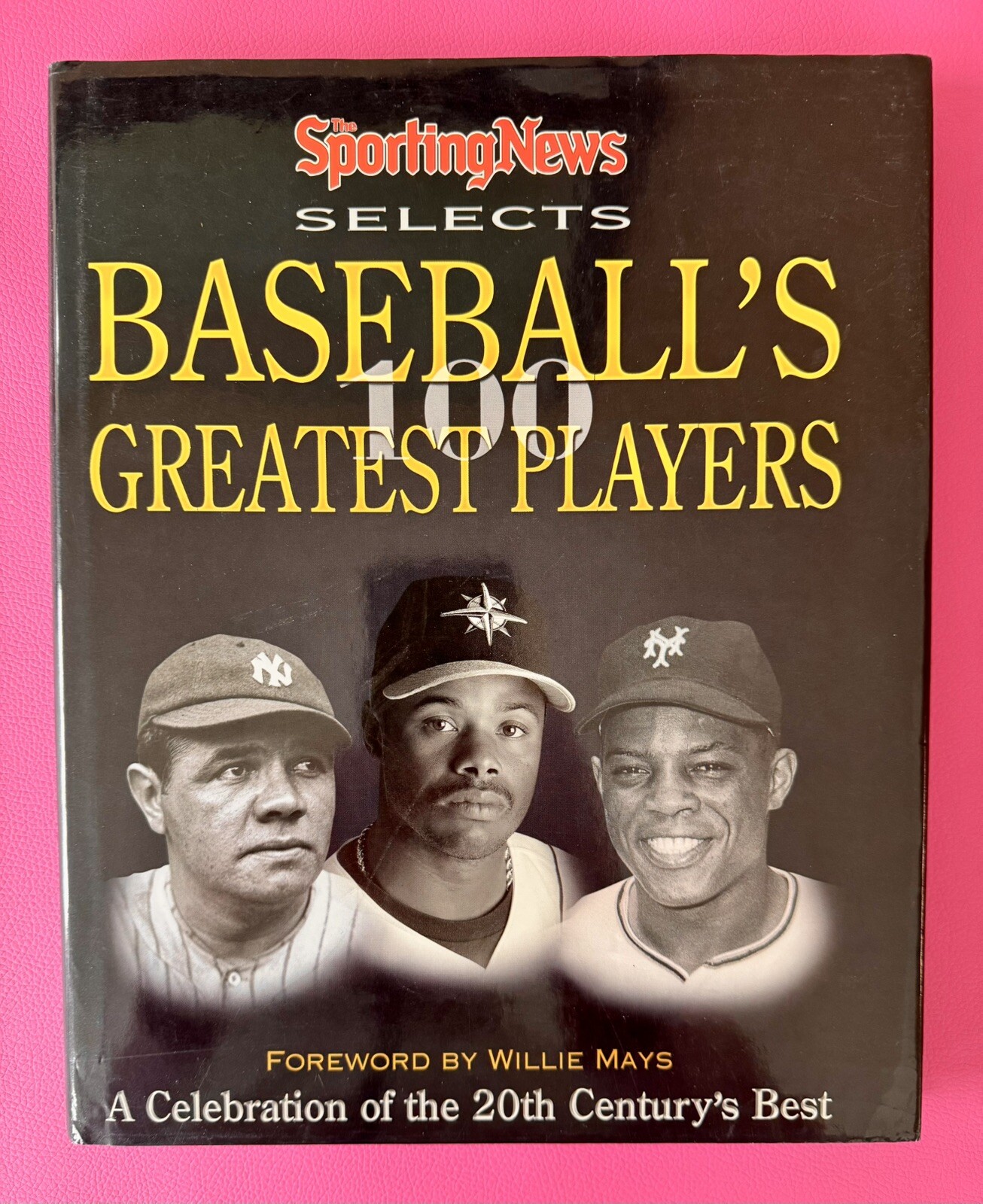 The Sporting News Baseball’s 100 Greatest Players Hardcover Book By Ron Smith