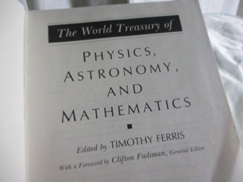 The World Treasury of Physics, Astronomy and Mathematics – Hardcover – VERY GOOD