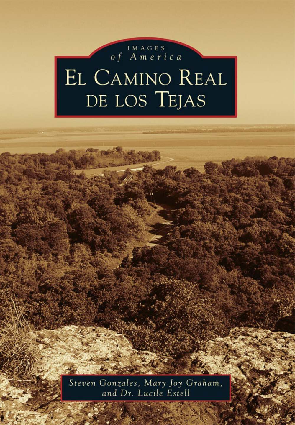 NEW Arcadia Publishing El Camino Real de los Tejas, TX 9781467131940 Images of A