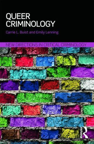 Queer Criminology; New Directions in Cri- Carrie Buist, 9781138824379, paperback