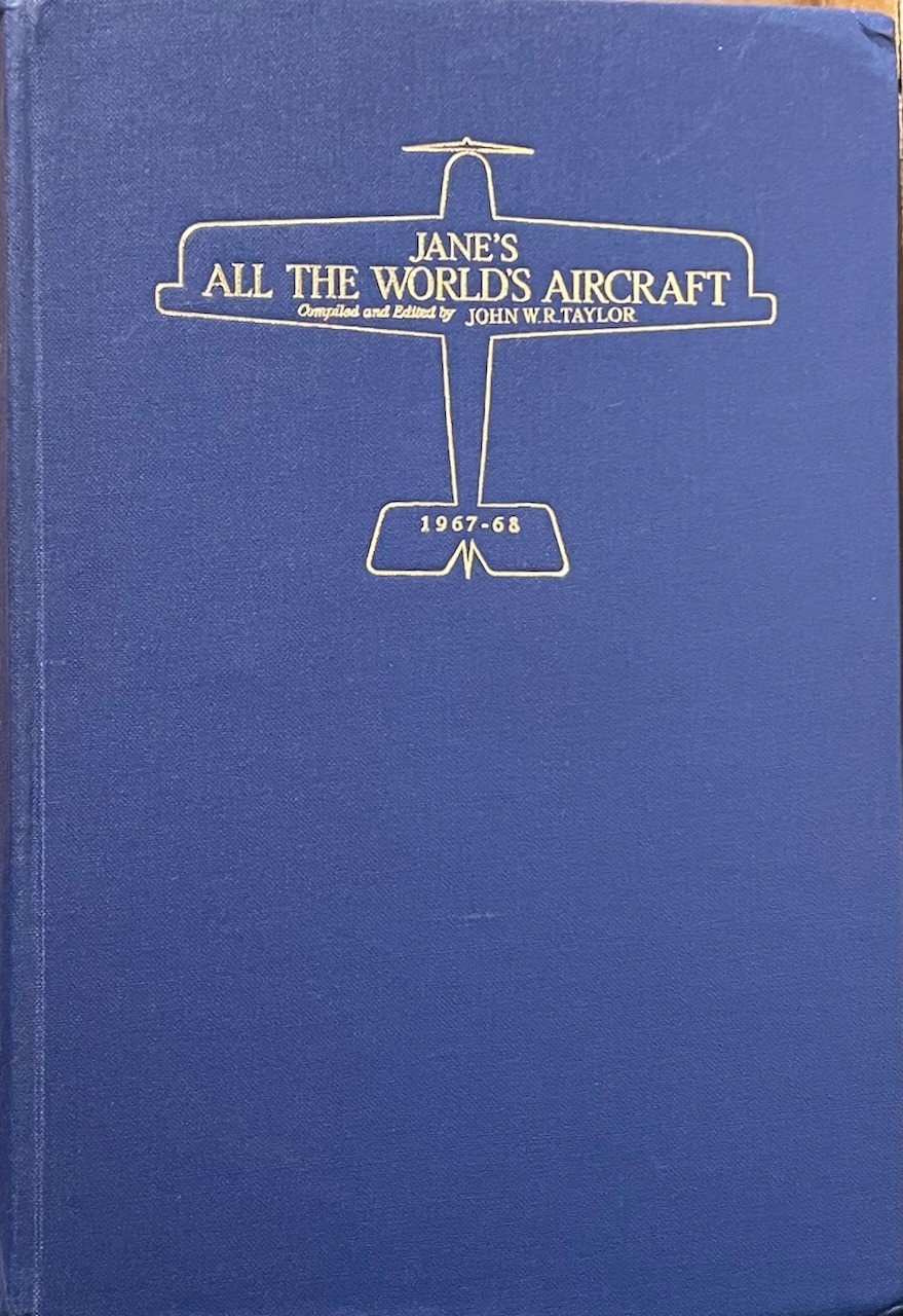 Jane’s All the World’s Aircraft 1967-68 / John W. R. Taylor (ed.)