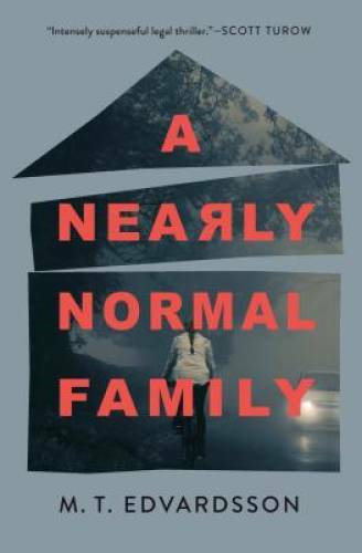 A Nearly Normal Family: A Novel – Hardcover By Edvardsson, M.T. – GOOD