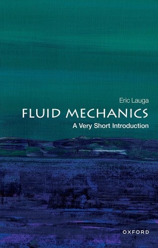 Eric Lauga Fluid Mechanics (Paperback) Very Short Introductions