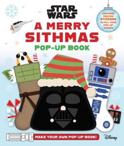 Star Wars: A Merry Sithmas Pop-Up Book – Hardcover By Insight Editions – GOOD