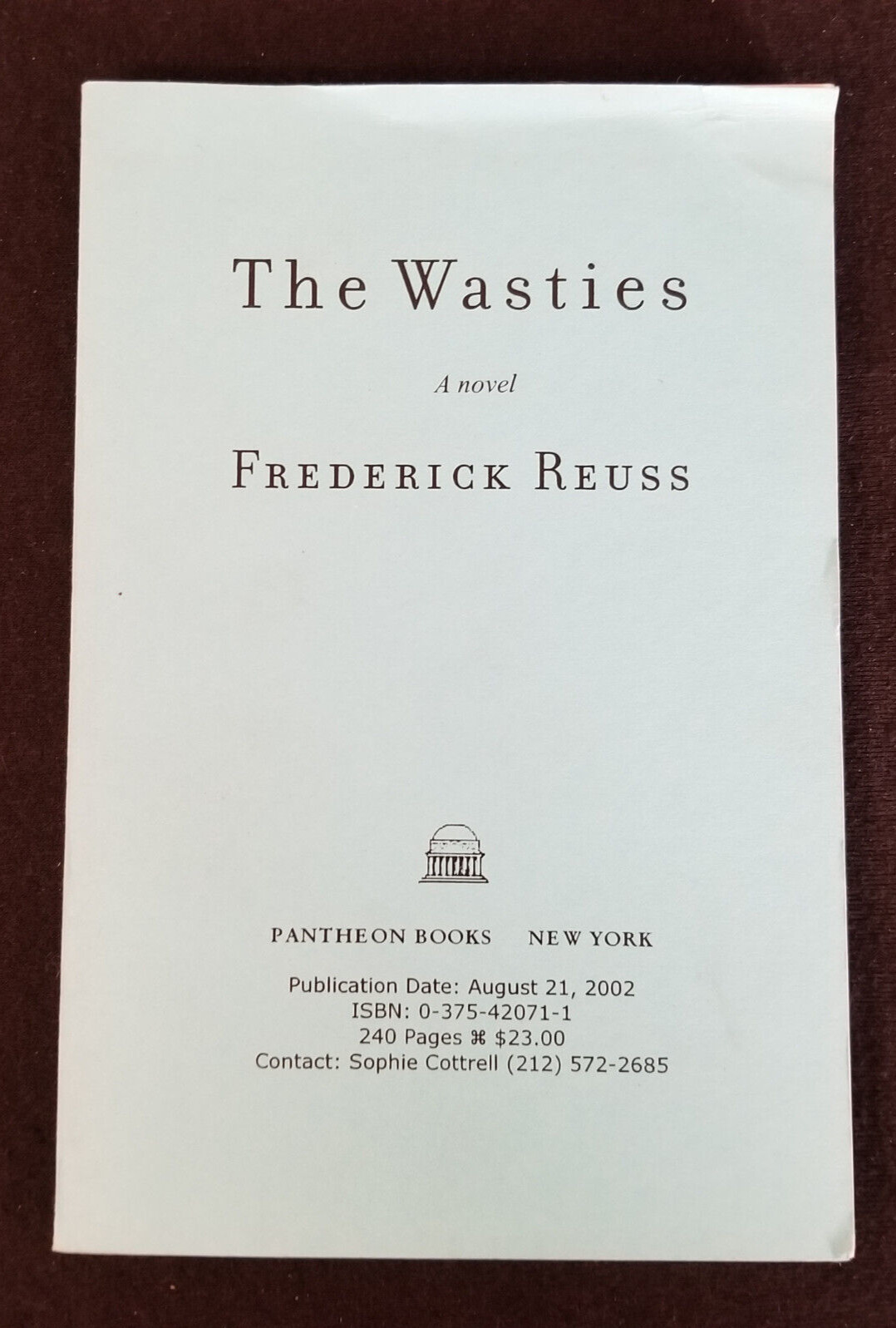 The Wasties by Frederick Reuss – Uncorrected Bound Galleys – Soft Cover