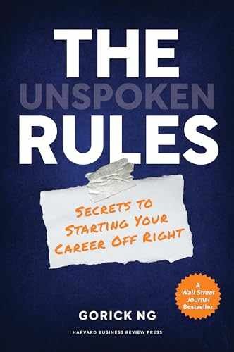 The Unspoken Rules: Secrets to Starting – Hardcover, by Ng Gorick – Very Good g