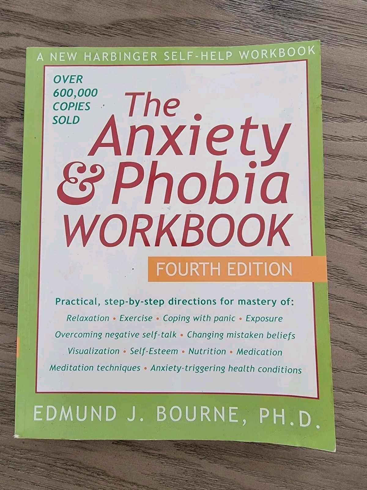 The Anxiety & Phobia Workbook, Fourth Edition – Edmund J. Bourne – Paperback…