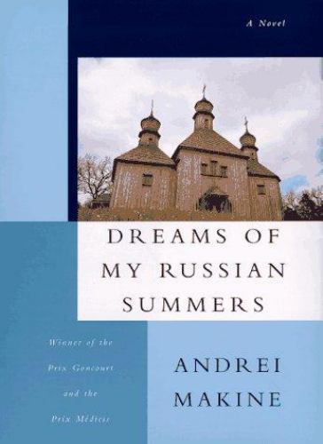 Dreams of My Russian Summers – 1559703830, Andrei Makine, hardcover