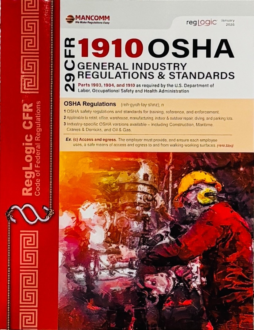 Mancomm’s 29 CFR 1910 General Industry OSHA Regs January 2026 9781663863485