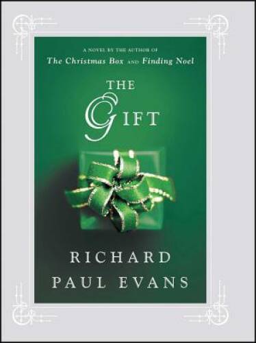 The Gift: A Novel – Hardcover By Evans, Richard Paul – GOOD