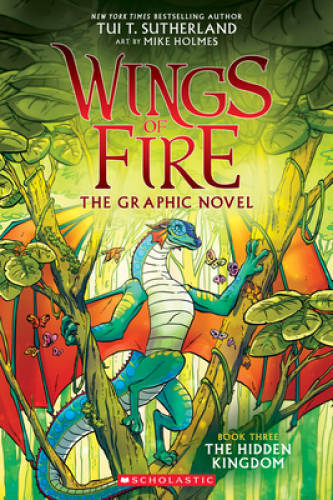 The Hidden Kingdom (Wings of Fire Graphic Novel #3): A Graphix Book – GOOD