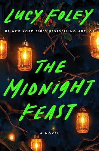 The Midnight Feast: A Novel – Hardcover, by Foley Lucy – Very Good s