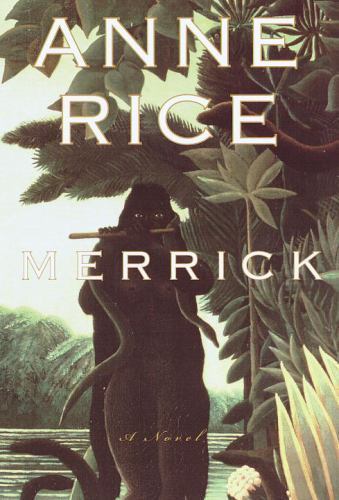 Merrick (Vampire Chronicles) by Rice, Anne