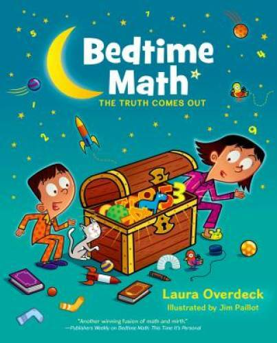 Bedtime Math: The Truth Comes Out (Bedtime Math Series) – Hardcover – GOOD