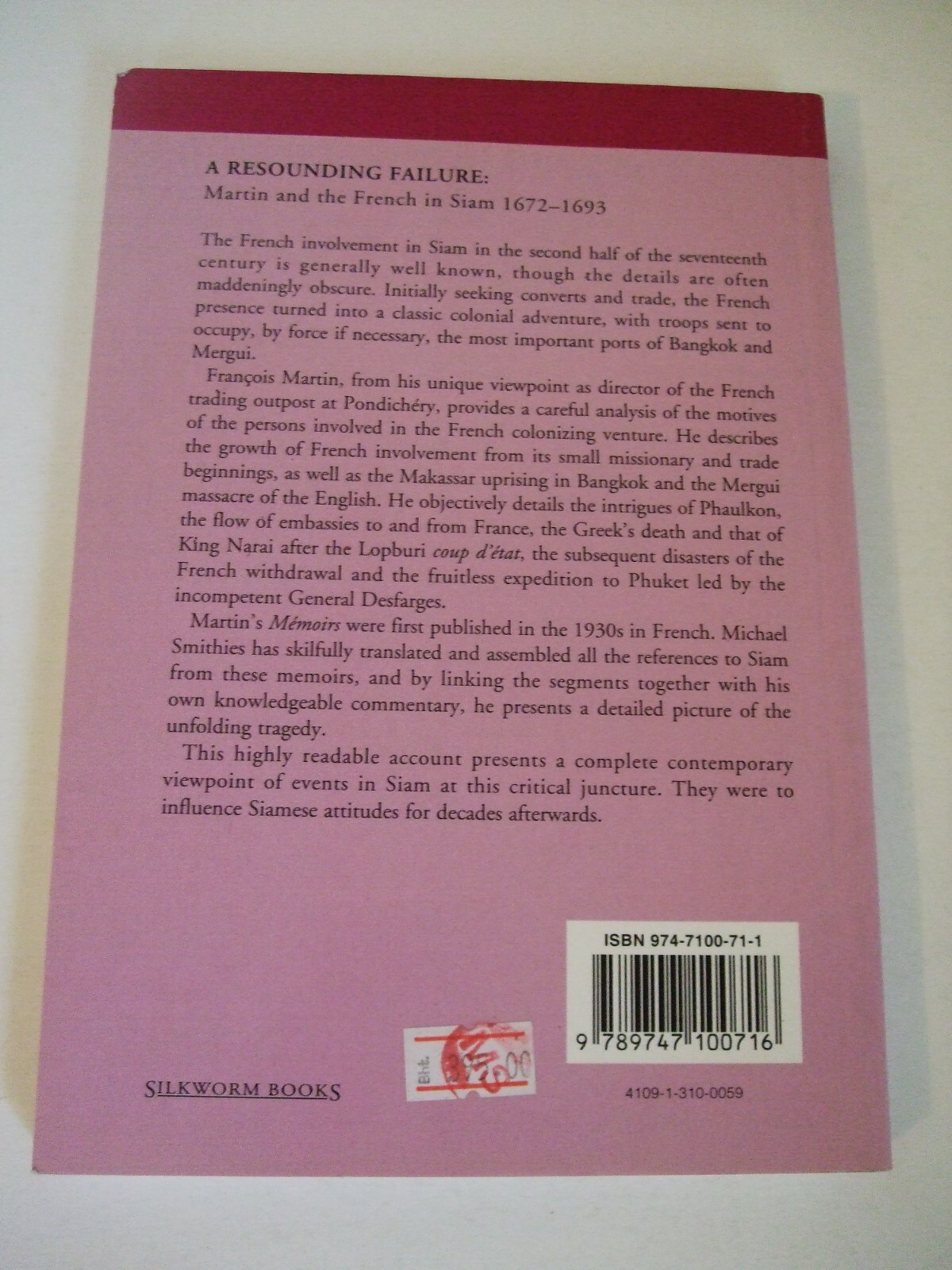 A Resounding Failure: Martin & the French in Siam 1672–1693 by Michael Smithies