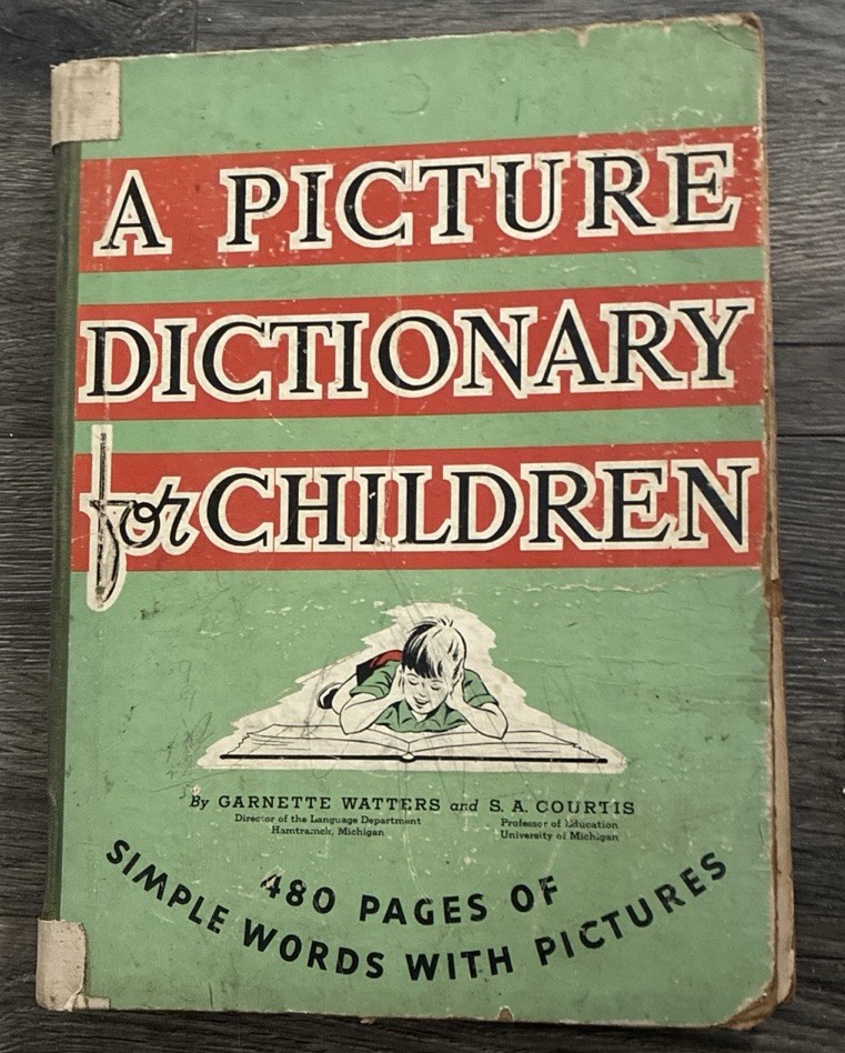 A Picture Dictionary for Children Garnette Watters-SA Courtis 480 Pages HC 1939