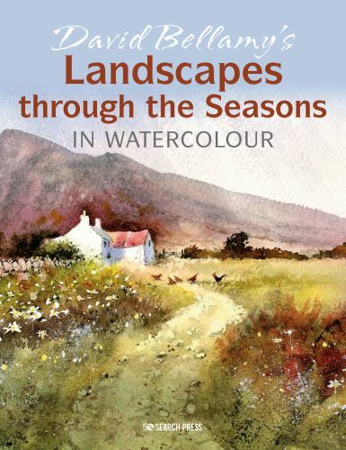 David Bellamy’s Landscapes through the Seasons in Watercolour, Bellamy, David, 9