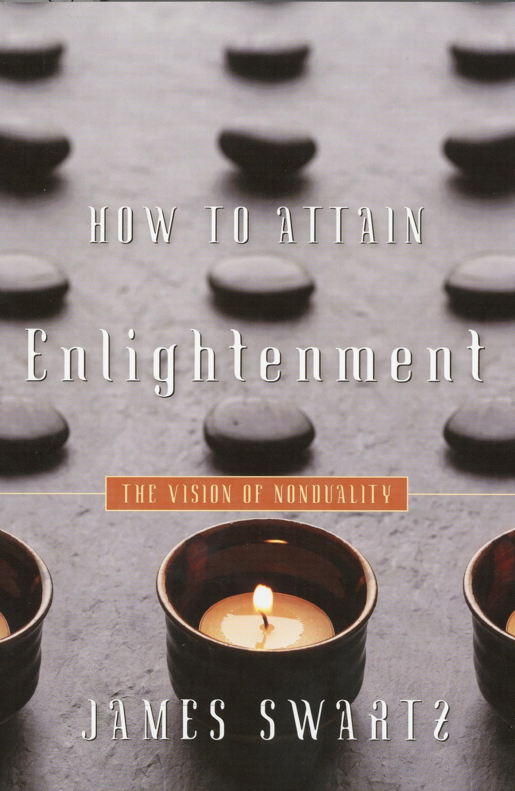 How to Attain Enlightenment: The Vision of Nonduality