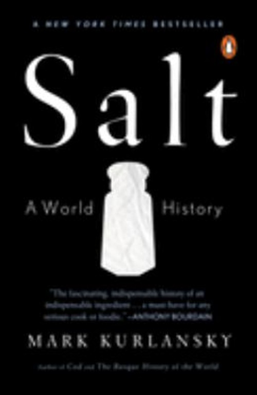 Salt : A World History Paperback Mark Kurlansky