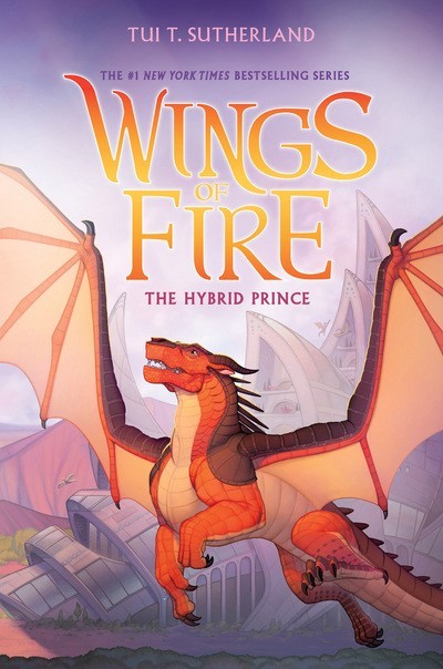 Hybrid Prince (Wings of Fire, Book 16) by Tui T. Sutherland (2026, Hardcover)
